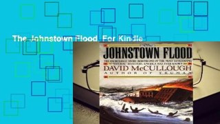 The Johnstown Flood  For Kindle