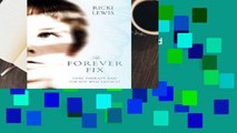 The Forever Fix: Gene Therapy and the Boy Who Saved It  For Kindle  Full version  The Forever