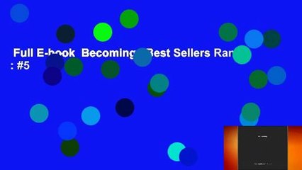 Full E-book  Becoming.  Best Sellers Rank : #5