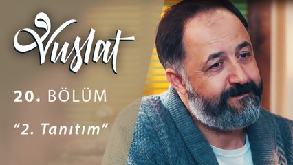 Vuslat 20.Bölüm 2.Tanıtım