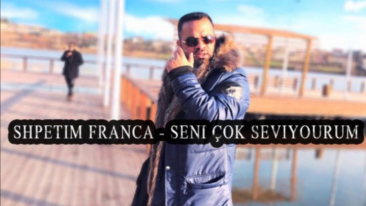 Shpetim Franca - Seni çok seviyourum (Official Audio)