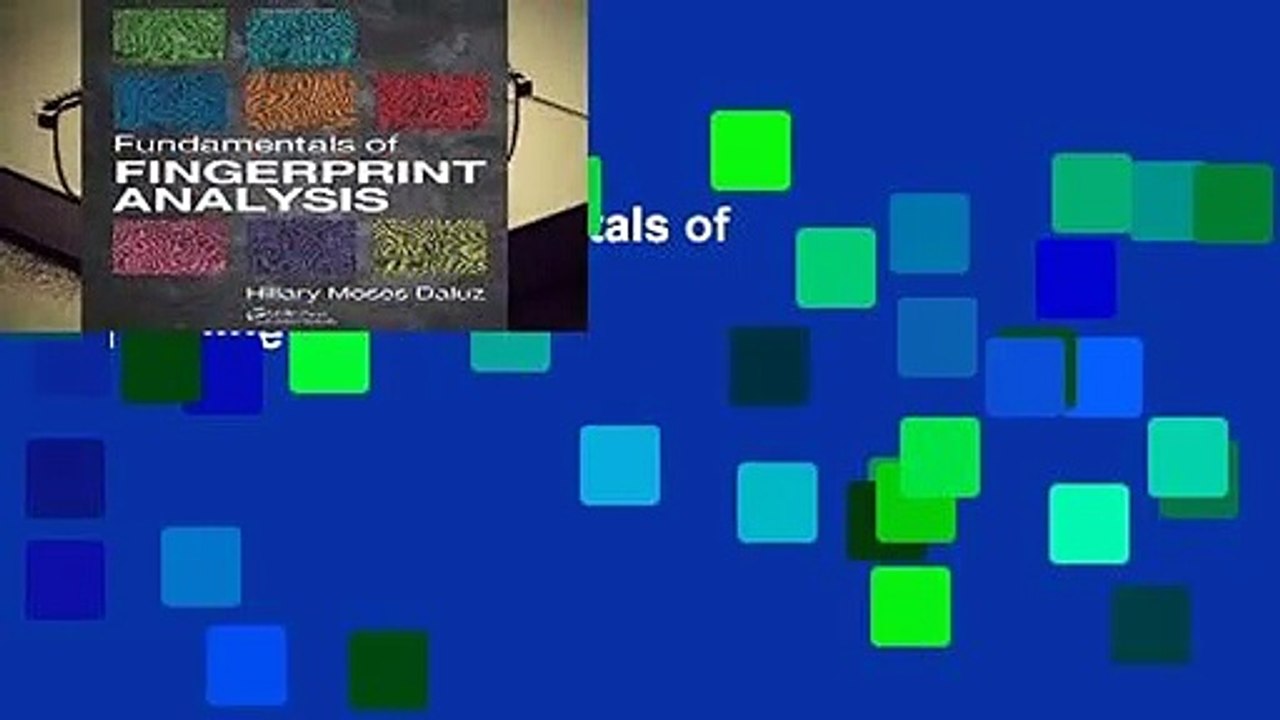 Full E-book  Fundamentals of Fingerprint Analysis  For Online