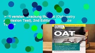 Full version  Cracking the Oat (Optometry Admission Test), 2nd Edition: 2 Practice Tests +