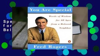 Full E-book  You Are Special: Words of Wisdom for All Ages from a Beloved Neighbor  Review