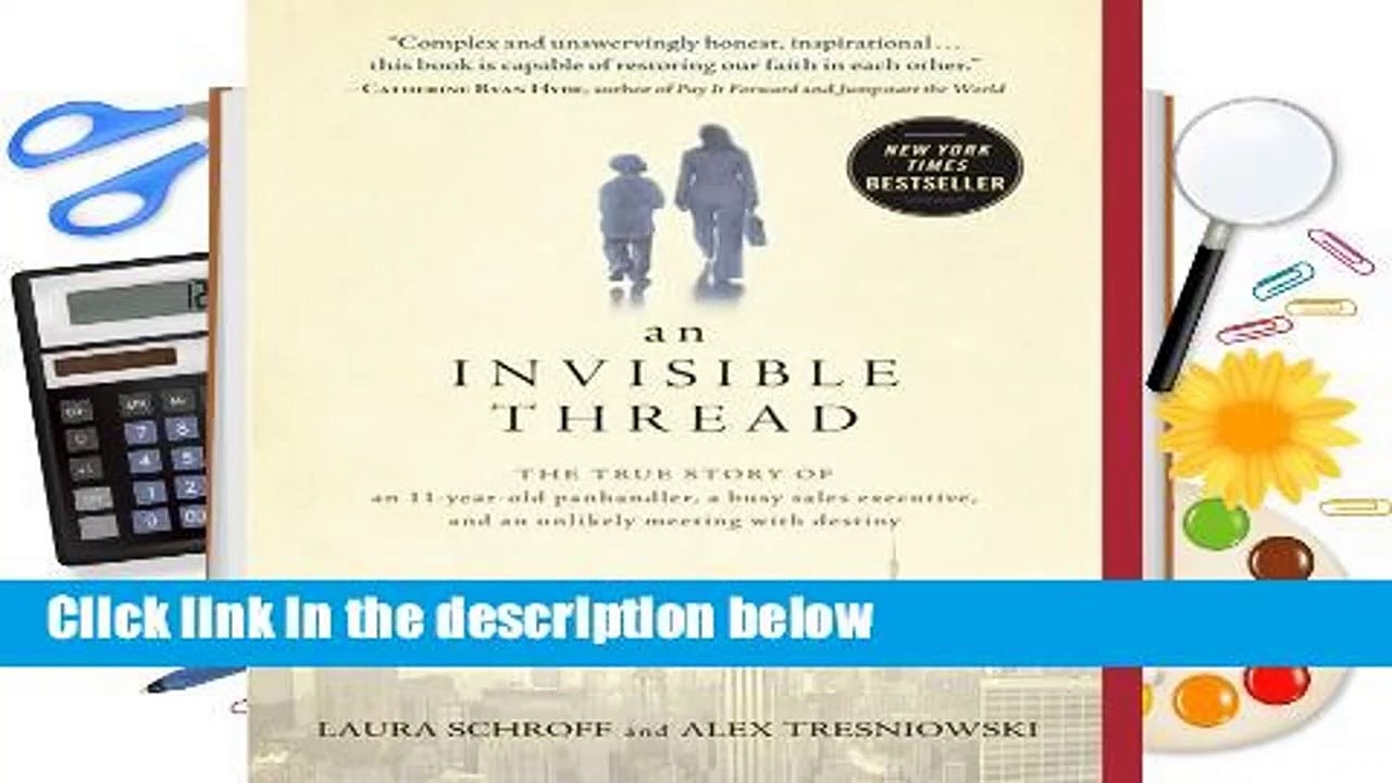 About For Books  An Invisible Thread: The True Story of an 11-Year-Old Panhandler, a Busy Sales