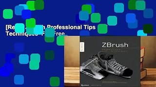 [Read] Zbrush Professional Tips and Techniques  For Free