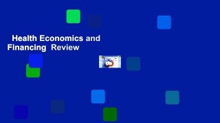 Health Economics and Financing  Review