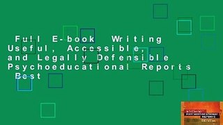 Full E-book  Writing Useful, Accessible, and Legally Defensible Psychoeducational Reports  Best