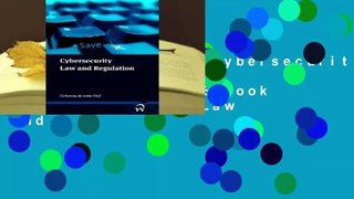 About For Books  Cybersecurity: Law and Regulation Complete   Full E-book  Cybersecurity: Law and