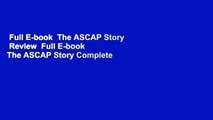 Full E-book  The ASCAP Story  Review  Full E-book  The ASCAP Story Complete