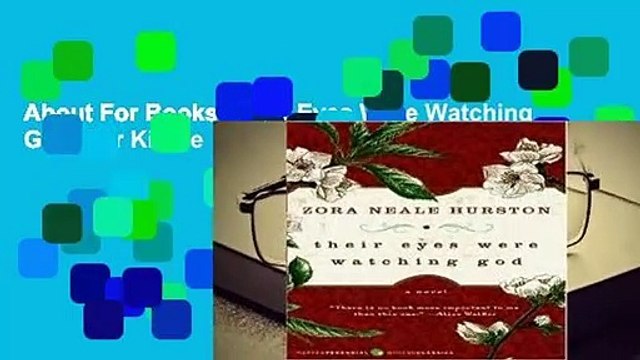 About For Books Their Eyes Were Watching God For Kindle