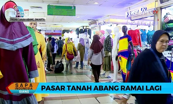Sempat Terdampak Aksi Massa 22 Mei, Pasar Tanah Abang Kembali Dipadati Pengunjung