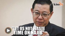 Don't waste time responding to Najib, Guan Eng tells DAP leaders