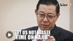 Don't waste time responding to Najib, Guan Eng tells DAP leaders