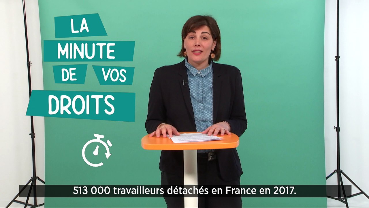 La minute de vos droits  - Les travailleurs détachés