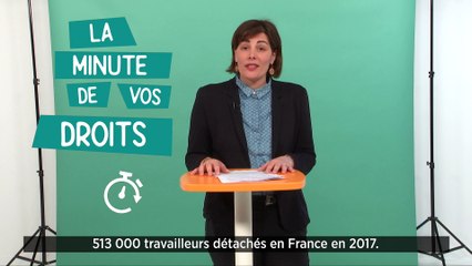 La minute de vos droits  - Les travailleurs détachés
