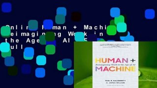 Online Human + Machine: Reimagining Work in the Age of AI  For Full