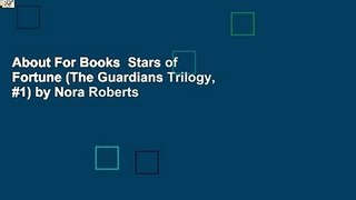About For Books  Stars of Fortune (The Guardians Trilogy, #1) by Nora Roberts
