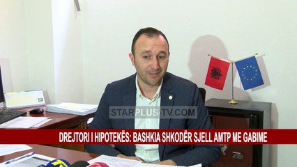 Download Video: DREJTORI I HIPOTEKËS: BASHKIA SHKODËR SJELL AMTP ME GABIME