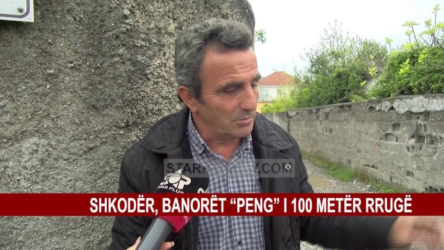 SHKODËR, BANORËT “PENG” I 100 METËR RRUGË