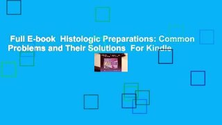 Full E-book  Histologic Preparations: Common Problems and Their Solutions  For Kindle