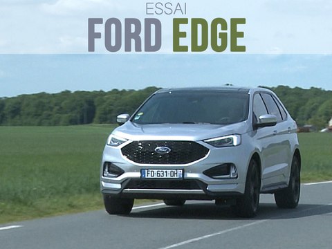 Essai Ford Edge 2.0 D 238 BVA8 ST-Line (2019)