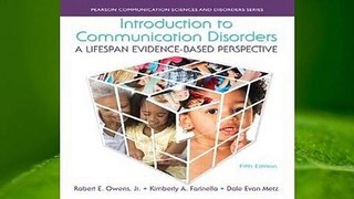 [Read] Introduction to Communication Disorders: A Lifespan Evidence-Based Perspective  For Online