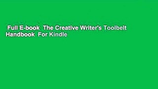 Full E-book  The Creative Writer's Toolbelt Handbook  For Kindle