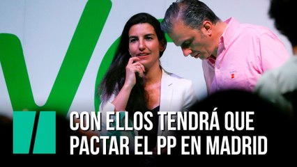 Con ellos tendrá que pactar el PP en Madrid