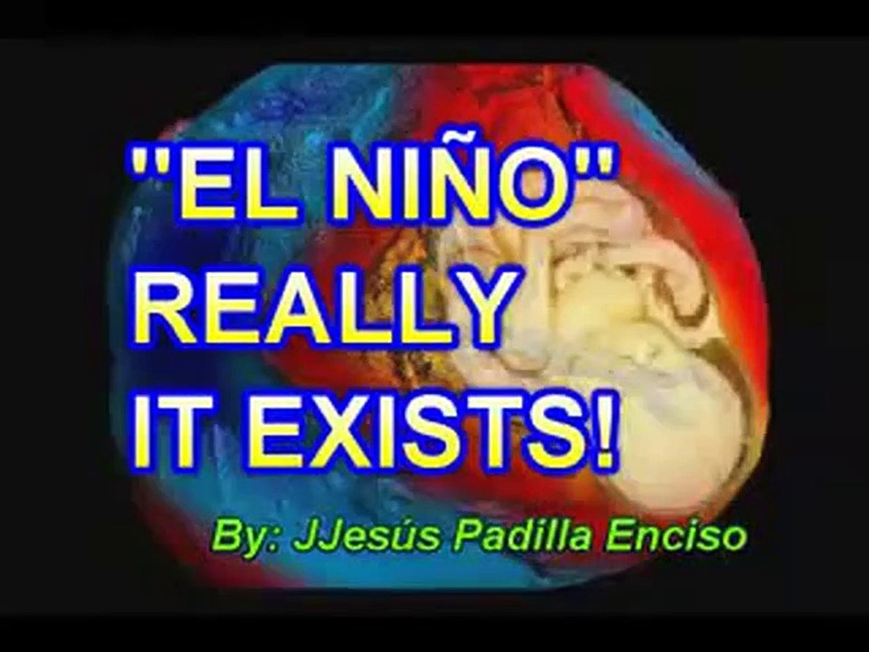 -EL NIÑO- REALLY EXISTS!