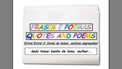 Notícias engraçadas: Após tomar banho de lama, mulher... [Frases e Poemas]