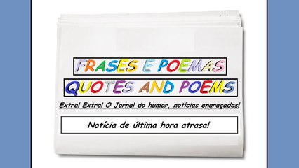 Notícias engraçadas:  Notícia de última hora atrasa! [Frases e Poemas]