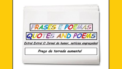 Notícias engraçadas: Preço da torrada aumenta! [Frases e Poemas]