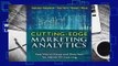 Cutting-Edge Marketing Analytics: Real World Cases and Data Sets for Hands on Learning  For