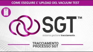 SGT, tracciabilità in ambito odontoiatricolo. Come eseguire l upload del vacuum test della autoclave dentale.