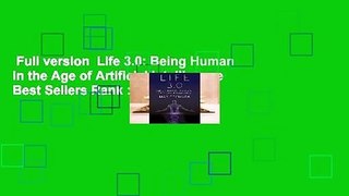 Full version  Life 3.0: Being Human in the Age of Artificial Intelligence  Best Sellers Rank : #4