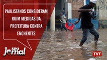 70% dos paulistanos consideram ruim medidas da prefeitura contra enchentes
