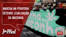 Marcha na periferia defende legalização da maconha