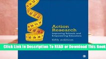 Full E-book Action Research: Improving Schools and Empowering Educators  For Kindle