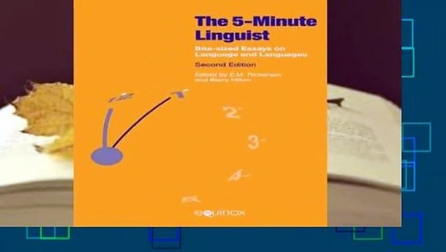 Online The Five-Minute Linguist: Bite-Sized Essays on Language and Languages For Full