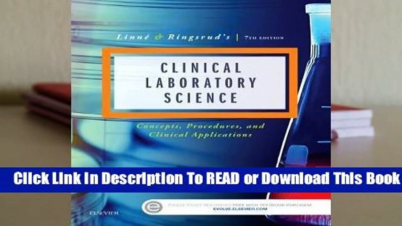 [Read] Linne & Ringsrud's Clinical Laboratory Science: Concepts, Procedures, and Clinical