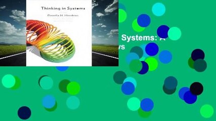 Complete acces  Thinking in Systems: A Primer by Donella H. Meadows