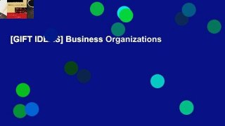 [GIFT IDEAS] Business Organizations