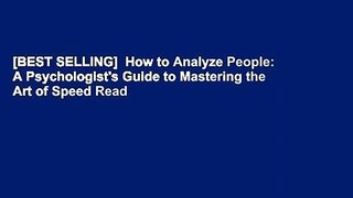 [BEST SELLING]  How to Analyze People: A Psychologist's Guide to Mastering the Art of Speed Read