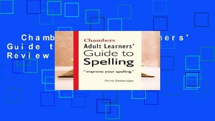Chambers Adult Learners' Guide to Spelling  Review
