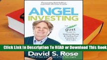 [Read] Angel Investing: The Gust Guide to Making Money & Having Fun Investing in Startups  For Free