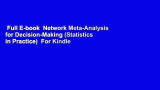Full E-book  Network Meta-Analysis for Decision-Making (Statistics in Practice)  For Kindle