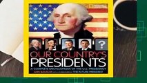 Full version  Our Country's Presidents: A Complete Encyclopedia of the U.S. Presidency  Best