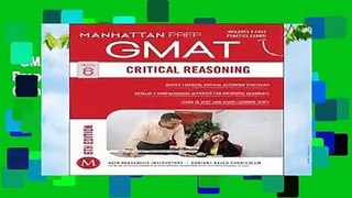 GMAT Critical Reasoning (Manhattan Prep GMAT Strategy Guides) Complete