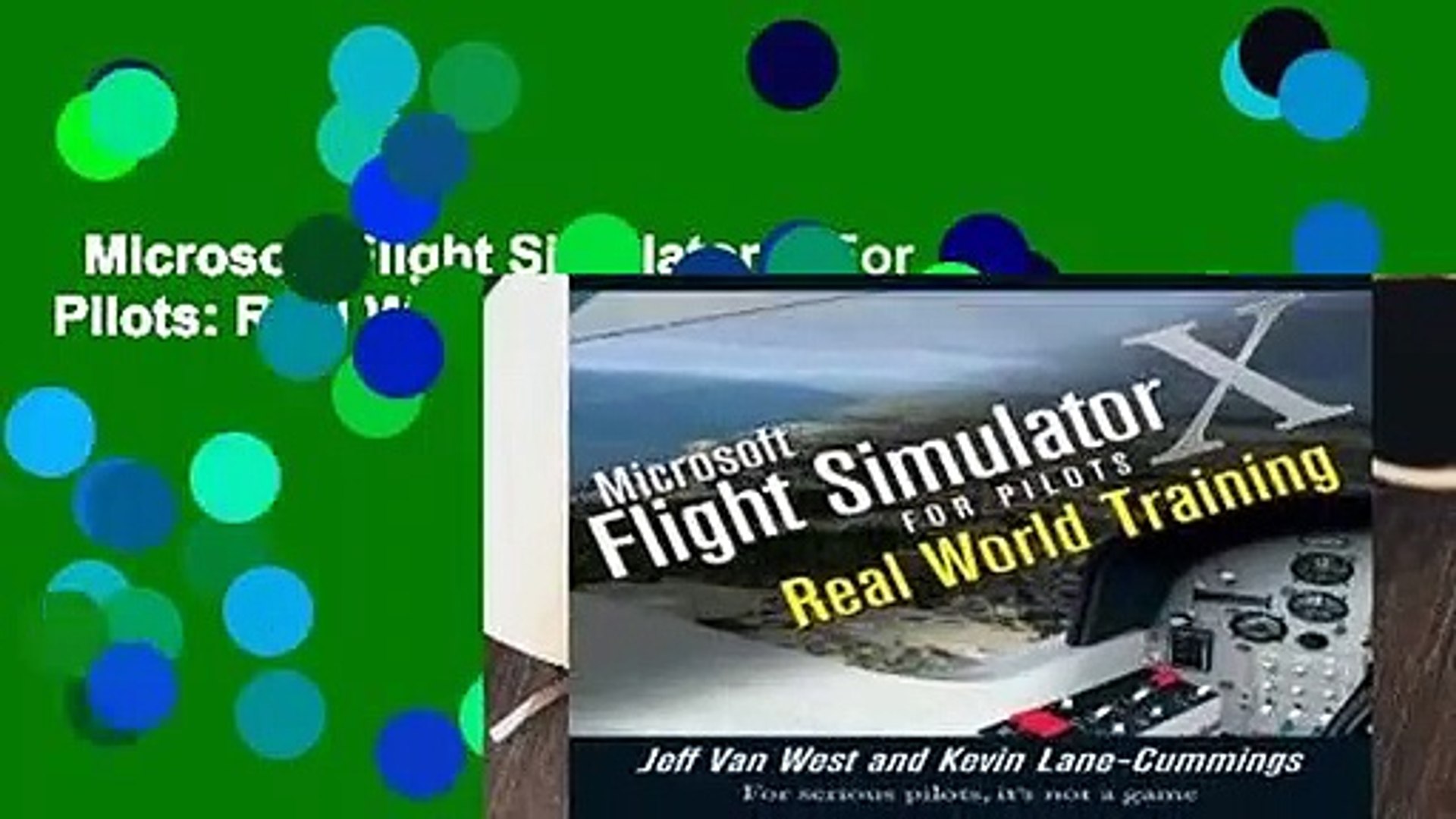 Microsoft Flight Simulator X For Pilots: Real World Training